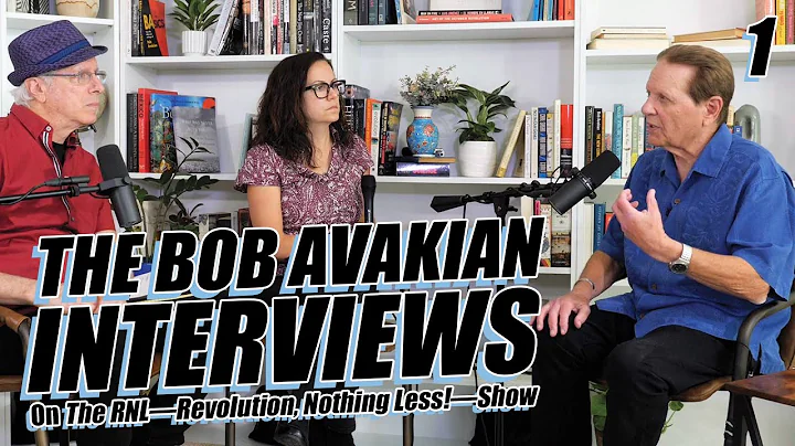 Part 1: Up Close and Personal With Bob Avakian, He...