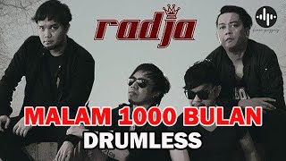 RADJA - MALAM 1000 BULAN // DRUMLESS LAGU INDONESIA