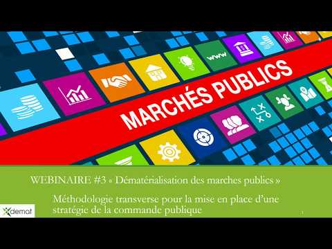 WEBINAIRE XDEMAT - Dématérialisation des marchés publics #3 : Approche transversale et mutualisée