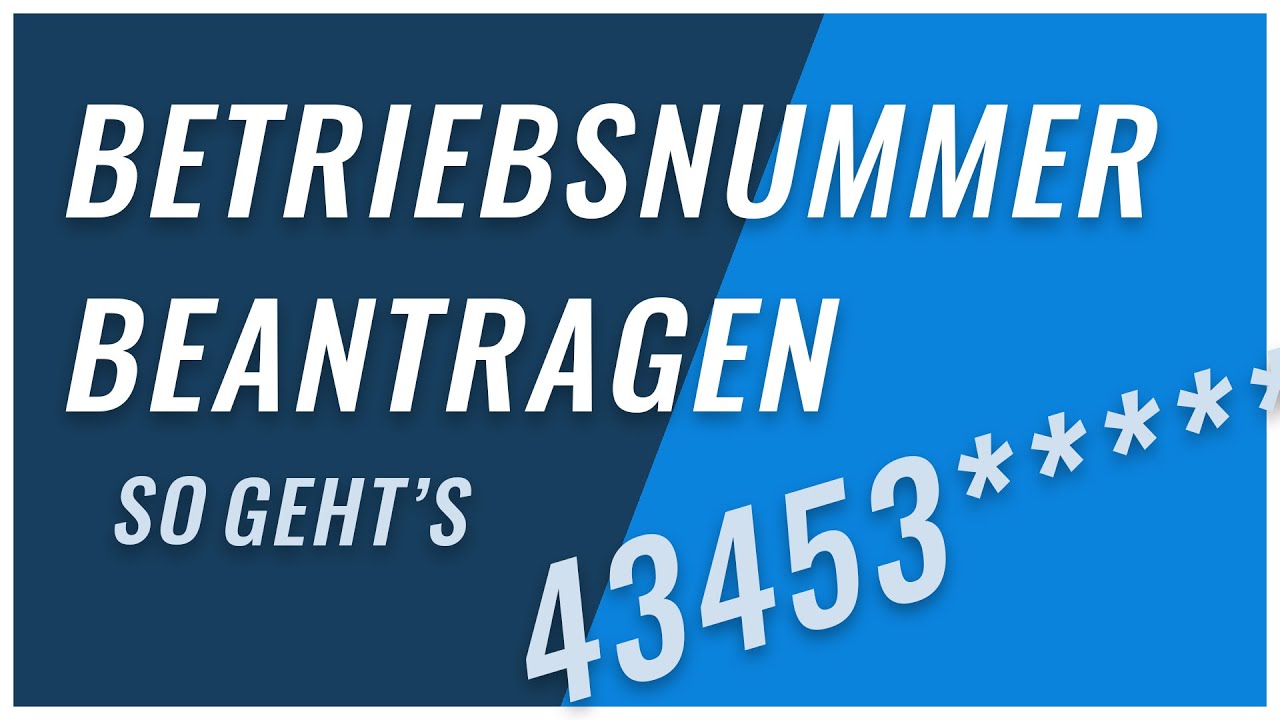 Betriebsnummer beantragen | So gehst du vor! - YouTube
