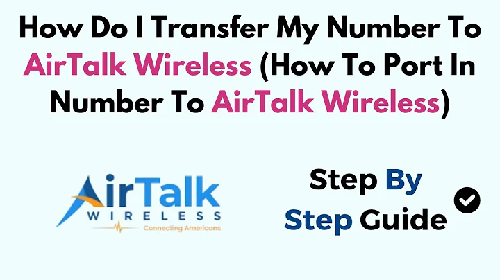 How to Transfer Your Number to AirTalk Wireless – Full Port-In Guide, Requirements & Activation Step