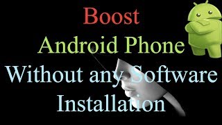 Boost Android phone speed without any software screenshot 2