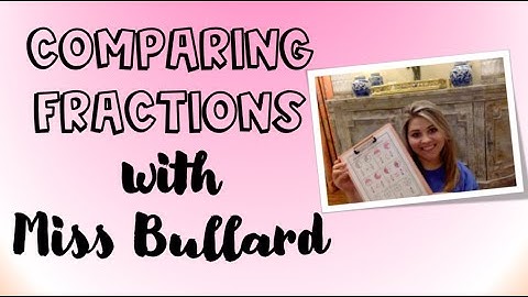 *Comparing Fractions* in 3rd Grade