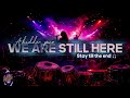 WE ARE STILL HERE Emotional Cinematic Music Live Stage Vibes 