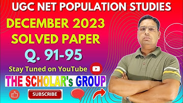 Q.91-95 UGC NET Population Studies | December 2023  Solved Paper | The Scholar