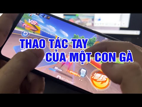 Video Thao Tác Tay Của Một Con Gà ! ZingSpeedMobile - youtube