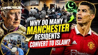 SHOCKING! Islam in Manchester is Skyrocketing, With Many Residents Converting to Islam