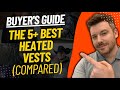 TOP 5 BEST HEATED VESTS - Best Heated Vest Review (2023)