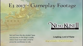 E3 2017 - Ni No Kuni II Demo: Kings Cradle- Trial of Courage Gameplay Capture