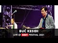 EXIT 2021 | Buč Kesidi LIVE @ Main Stage FULL SHOW (HQ version)