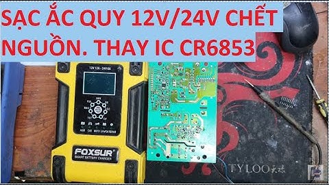 Sửa sạc ắc quy foxsur bị chết nguồn. IC CR6853 phải đảo chân như này mới OK