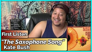 Kate Bush- The Saxophone Song  (REACTION//DISCUSSION)