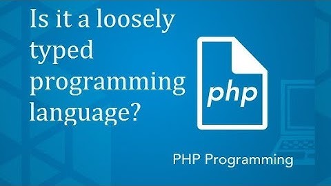 What is a loosely typed language - PHP MySQL Tutorial