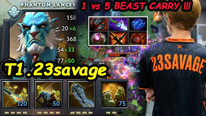 T1 23savage Phantom Lancer 12K MMR BEAST CARRY - 1 vs 5 Pro Dodge Cancer Build Dota 2 pro Gameplay