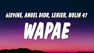 6ix9ine - WAPAE (Letra/Lyrics) ft. Angel Dior, Lenier & Bulin 47 Resimi