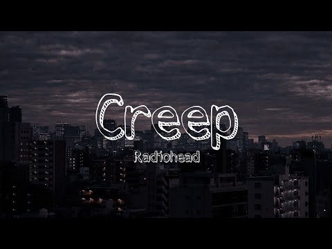 Creep - Radiohead (Lyrics)
