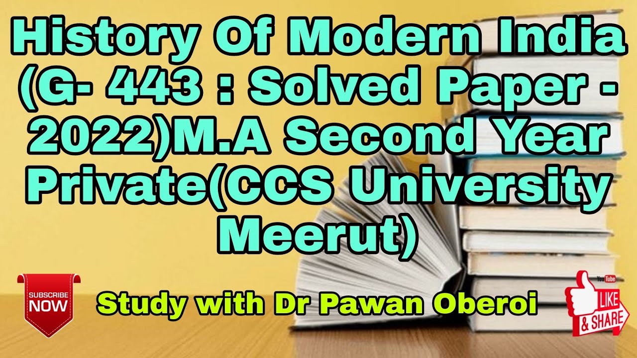 History Of Modern India (G- 443 : Solved Paper - 2022)M.A Second Year Private(CCS University Meerut)