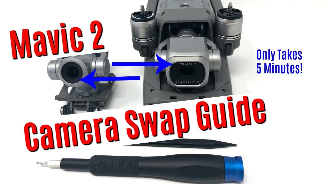 Mavic 2 Pro Zoom Camera Swap Diy Guide Youtube