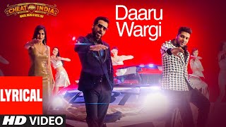 Lyrical: Daaru Wargi | WHY CHEAT INDIA | Emraan Hashmi |Guru Randhawa | Shreya Dhanwanthary chords