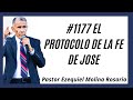 Protocolo de la fe de Jose #1177 | Ezequiel Molina Rosario | Predicas en audio