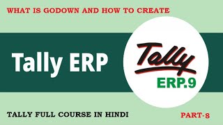 Godown create in tally erp 9 in hindi | What is godown and how to create godown in tally