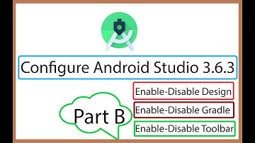 Configure of Android Studio Project Structure-Main Menu-Toolbar-Code-Design-Spliter-Gradle offline