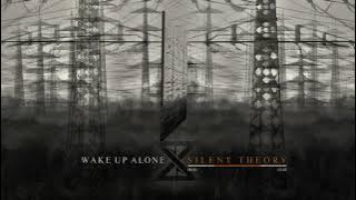 Silent Theory - 'Wake Up Alone' (Visualizer)