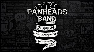 : PANHEADS BAND  ZOMBIE (The Cranberries/Bad Wolves Russian Cover)