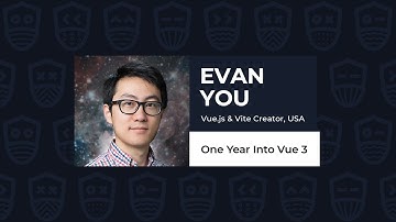 One Year Into Vue 3 - Evan You, Vue.js Live 2021
