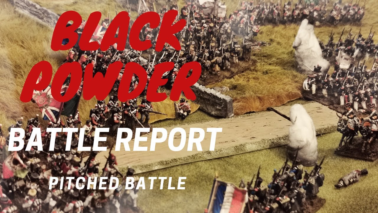 Black Powder Battle Report - 08 (Pitched Battle)