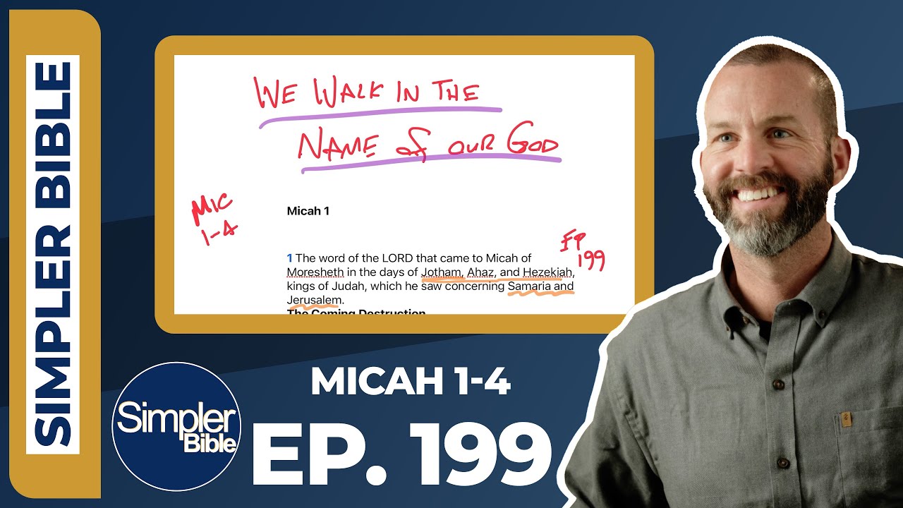 Ep  199  Micah 1 4 | We Walk in the Name of Our God