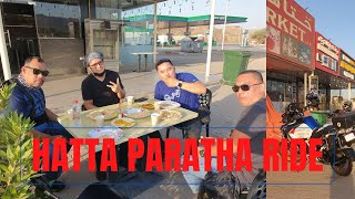 Hatta Paratha Ride - Welcome Back Chito