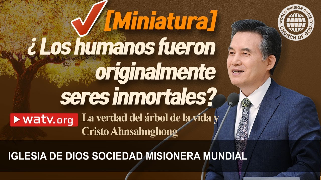 La verdad del árbol de la vida y Cristo Ahnsahnghong | IDDSMM, Iglesia de Dios, Ahnsahnghong