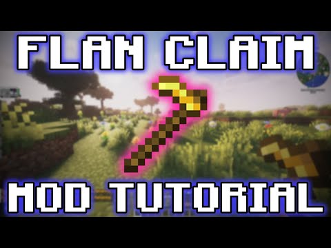 How To Use Flan Claim Mod Modded Minecraft Tutorial
