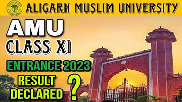 amu class 11th result 2023 | amu class XI Entrance result 2023