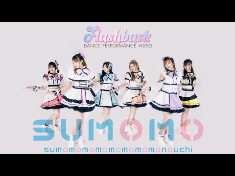 SUMOMO - "Flashback" Dance Performance Video