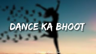 Arijit Singh - Dance Ka Bhoot (Lyrics) | Brahmastra | Pritam