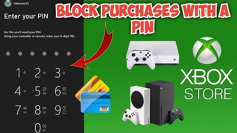 How to put PIN on XBOX for Store Purchases