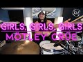 Girls, Girls, Girls (Drum Cover) - Mötley Crüe - Kyle McGrail