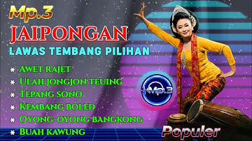 MP.3 JAIPONGAN LAWAS LAGU PILIHAN ENAK DI DENGAR #populer #jaipongan 