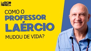 A EXPERIÊNCIA fora do CORPO que fez o PROFESSOR LAÉRCIO MUDAR de VIDA