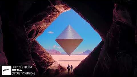 Shapov & Trouze - The Way (Acoustic)