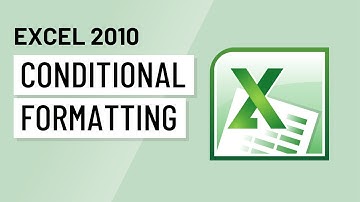 Excel 2010: Conditional Formatting