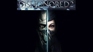 Dishonored 2 (Very Hard, High Chaos, No Powers) - Part 8: Liam Byrne