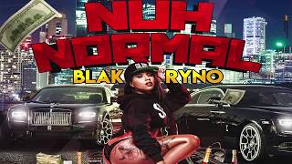 Blak Ryno - Nuh Normal (Official Audio) YARDHYPEMUSIC