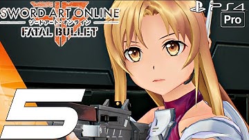 Sword Art Online Fatal Bullet - Gameplay Walkthrough Part 5 - Mighty Chariot & Ghospet (PS4 PRO)