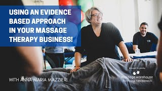 Evidence based approaches for massage therapists with Anna Maria Mazzieri and Massage Warehouse.