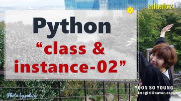 [PYTHON-202] class/instance namespace | instantiation 과정 이해