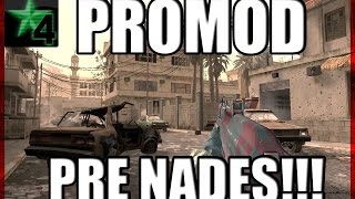 COD 4 PROMOD - PRE NADES!!!!!!!!!!
