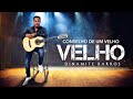 Conselho de um Velho - Sertanejo Gospel | Dinamite Barros